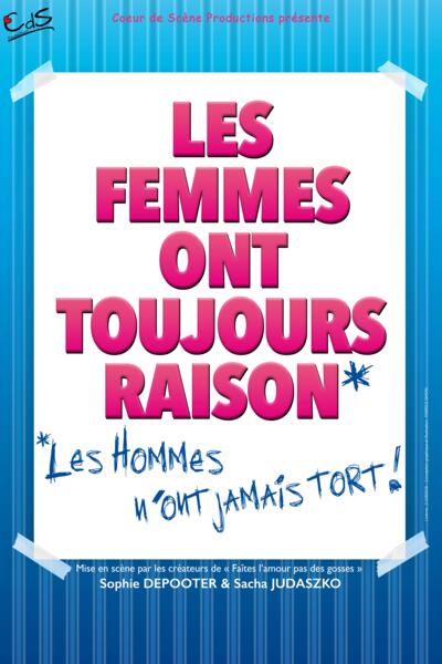 LES FEMMES ONT TOUJOURS RAISON...