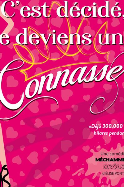 C'EST DECIDE JE DEVIENS UNE CONNASSE